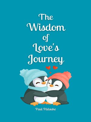 cover image of The Wisdom of Love's Journey